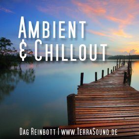 Ambient  / Chillout Musik